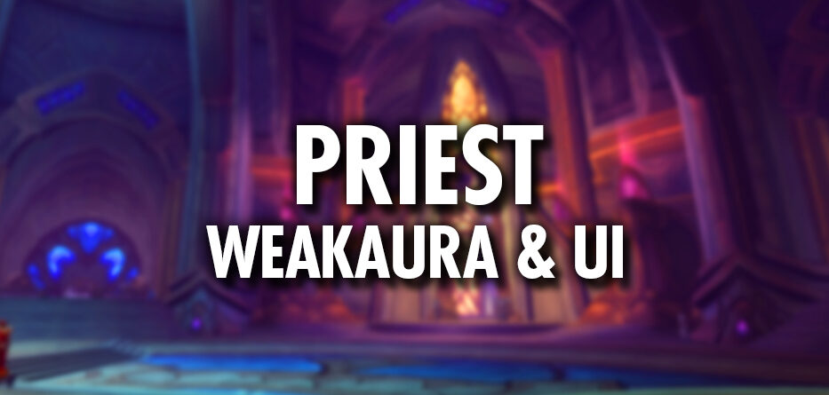 WoW Dragonflight Priest Weakauras & UI: Shadow, Holy & Discipline - Quazii